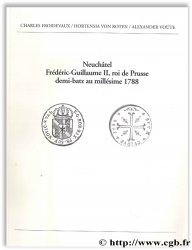Neuchâtel: Frédéric-Guillaume II, roi de Prusse, demi-batz au millésime 1788 FROIDEVAUX C., VON ROTEN H., VOUTE A