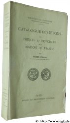 Catalogue des jetons princes et princesses de la maison de France PRADEL P.