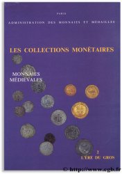 Les collections monétaires -  Monnaies médiévales - II. L ère du gros BELAUBRE J.
