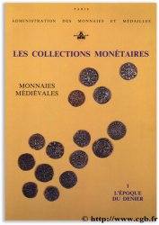 Les collections monétaires, Monnaies médiévales - I. L époque du denier BELAUBRE J.