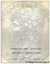Pierres gravées, monnaies romaines et byzantines, monnaies et médailles du Premier Empire, ordres et décorations français et étrangers KAMPMANN M.