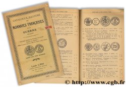 Catalogue illustré des monnaies françaises de la guerre 1914-1919 : Description générale des Monnaies de nécessité frappées ou imprimées pendant la guerre pour les Villes de France et des Colonies CIANI L.