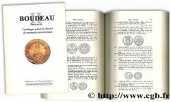 Boudeau II Féodales : Catalogue général illustré de monnaies provinciales BOUDEAU É.