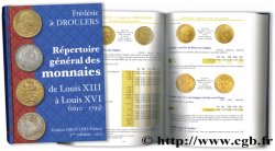 Répertoire général des monnaies de Louis XIII à Louis XVI (1610-1792) DROULERS F.