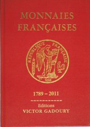 Monnaies françaises 1789 - 2011 - 20e édition GADOURY Victor, PASTRONE Francesco