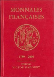 Monnaies françaises 1789 - 2009 - 19e édition GADOURY Victor, PASTRONE Francesco