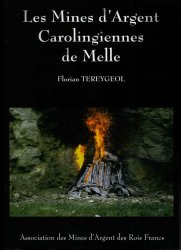 Les mines d argent carolingiennes de Melle TEREYGEOL Florian