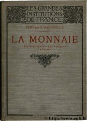 L Hôtel des Monnaies : les bâtiments, le musée, les ateliers MAZEROLLE F.