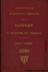 Rapport au Ministre de l Économie et des Finances - 26ème année - 1931-1935 Administration des Monnaies et Médailles