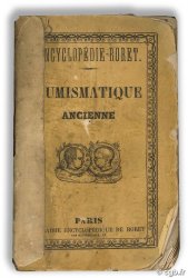 Manuels Roret : nouveau manuel complet de numismatique ancienne BARTHELEMY J. B. A. A