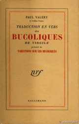 Traduction en vers des Bucoliques de Virgile précédé de Variations sur les Bucoliques
 VALERY, PAUL