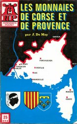 Les monnaies de Corse et de Provence, Numismatic Pocket n° 25 DE MEY J.-R.