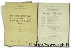 Histoire monétaire et numismatique contemporaine 1790 - 1967 MAZARD J.