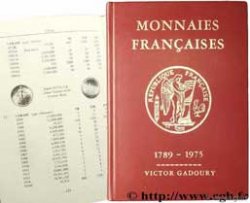 Monnaies françaises 1789 - 1975 GADOURY V.