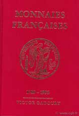 Monnaies françaises 1789 - 1993 GADOURY Victor
