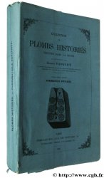 Collection de plombs historiés trouvés dans la Seine FORGEAIS A.