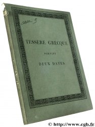 Tessère grecque portant deux dates CADALVENE É. de