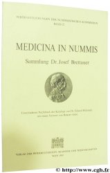 Medicina in Nummis, Sammlung Dr. Josef Brettauer HOLZMAIR E.