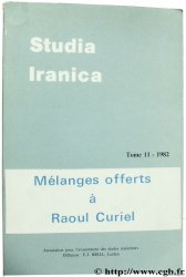 Studia Iranica. Mélanges offerts à Raoul Curiel Collectif