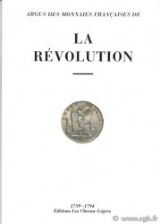 La Révolution - les monnaies Françaises (1789 - 1794) DIOT D., PRIEUR M., SCHMITT L.