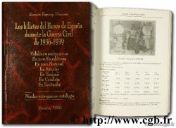 Los billetes del banco espana durante la guerra civil de 1936 - 1939 VIZCARRO R.