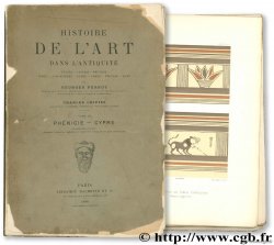 Histoire de l Art de l Antiquité PERROT G., CHIPIEZ C.