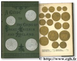 Coins of Great Britain & Ireland in gold, siver and copper from the earliest period to the present time with their value STEWART THORBURN Col. W.