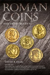 Roman Coins and their Values, The Millenium Edition, volume V : The Christian Empire: The Later Constantinian Dynasty and the Houses of Valentinian and Theodosius and Their Successors, Constantine II to Zeno, AD 337—491