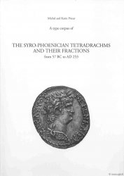 A type corpus of the syro-phoenician tetradrachms and their fractions from 57 BC to AD 253