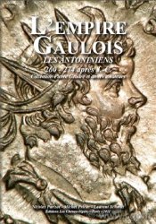 L Empire Gaulois. Les antoniniens (260-274 après J.-C.). Collection Pierre Gendre et divers amateurs PARISOT Nicolas, PRIEUR Michel, SCHMITT Laurent