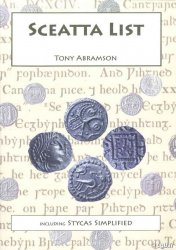 Sceatta List. An Illustrated and Priced Guide of Sceats for Collectors + Stycas simplified. An Illustrated and Priced Guide of Stycas for Collectors
ABRAMSON Tony
