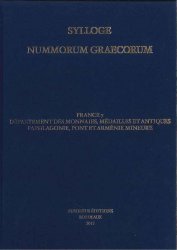 Sylloge Nummorum Graecorum. France 7 Département des monnaies, médailles et antiques. Paphlagonie, Pont et Arménie Mineure DALAISON Julie