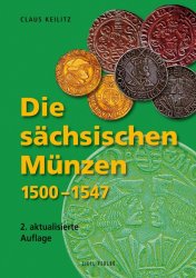 Die sächsischen Münzen 1500-1547 2. Auflage KEILITZ Claus