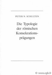 Die typologie der Römischen konsekrationsprägungen SCHULTEN Peter N.