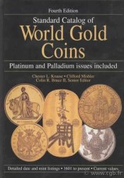 Standard catalog of world gold coins 1601 to present, 5th édition