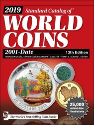 2019 Standard Catalog of World Coins - 2001-date - 13th edition sous la supervision de Tracy SCHMIDT et Thomas MICHAEL