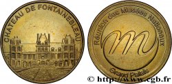 MÉDAILLES TOURISTIQUES Médaille touristique, Château de Fontainebleau