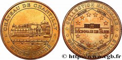 MÉDAILLES TOURISTIQUES Médaille touristique, Château de Chantilly, musée Condé