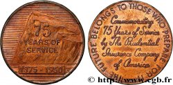 ÉTATS-UNIS D AMÉRIQUE Médaille, 75 ans de service, The Prudential Insurance Company