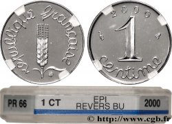 1 centime Épi, Hybride Avers BE / Revers BU 2000 Pessac F.106/60 var. MS66 GENI