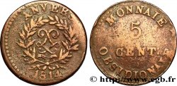 5 cent. Anvers au double L, frappe de l’arsenal de la marine 1814 Anvers F.115E/1