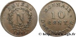 10 cent. Anvers à l’N, frappe de l’atelier de Wolschot 1814 Anvers F.130A/3
