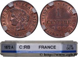 1 centime Cérès 1872 Paris F.104/1 SPL63 GENI