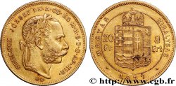 OR, PALLADIUM ET PLATINE INVESTISSEMENT 20 Francs or ou 8 Forint, 1e type François-Joseph Ier 1877 Kremnitz