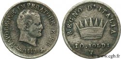ITALIE - ROYAUME D ITALIE - NAPOLÉON Ier 10 Soldi Napoléon Empereur et Roi d’Italie 1812 Venise - V