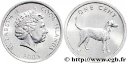 COOK ISLANDS 1 Cent Elisabeth II / chien 2003