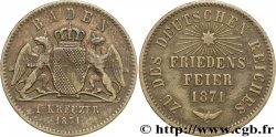 GERMANIA - BADEN 1 Kreuzer Grand-Duché de Bade : célébration de la paix (friedensfeier) 1871