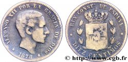 ESPAGNE 10 Centimos Alphonse XII 1878 Oeschger Mesdach & CO