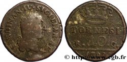 ITALIE - ROYAUME DE NAPLES 10 Tornesi Royaume des Deux Siciles Ferdinand IV, variante de légende ‘SICL’ 1798