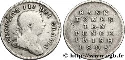 IRLAND 10 Pence Bank Token Georges III 1805